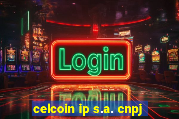 celcoin ip s.a. cnpj